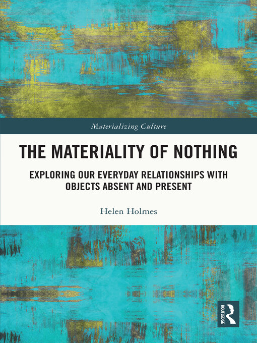 Title details for The Materiality of Nothing by Helen Holmes - Available